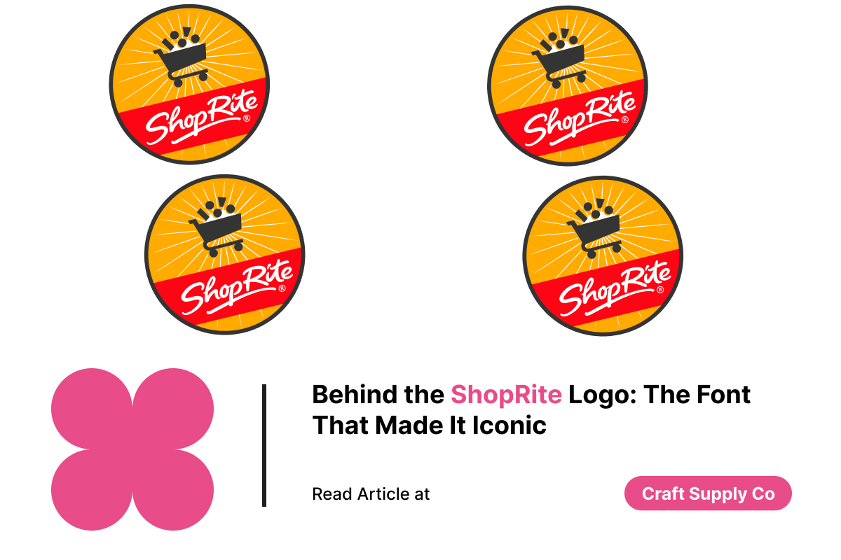 Behind The ShopRite Logo The Font That Made It Iconic Craft Supply Co